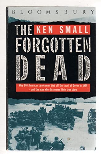 The forgotten dead - forgotten, by