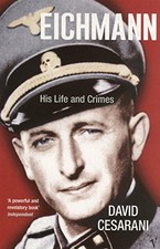 Eichmann: His Life and Crimes by Cesarani, Dr David Paperback Book The Cheap