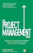The Project Management Book: How to..., Newton, Richard