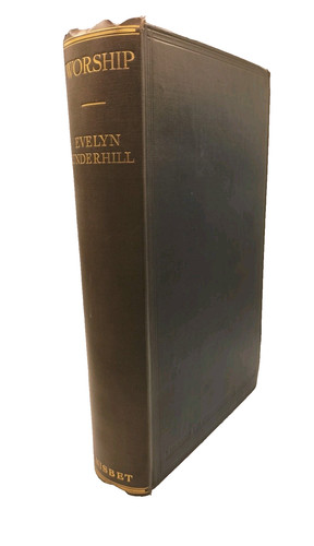 Worship evelyn underhill - by,
