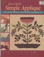 Simple Applique: Approachable Techniques, Easy Methods, Paperback Quilting Book
