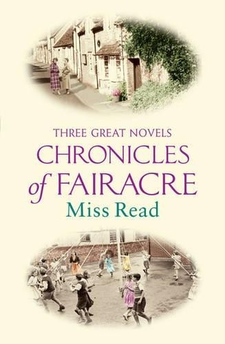 The chronicles fairacre - chronicles, of