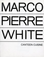 Canteen Cuisine - White, Marco Pierre