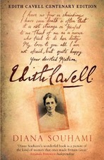 Edith Cavell: Nurse, Martyr
