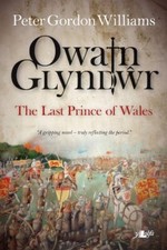 Owain Glyn Dwr: The Last