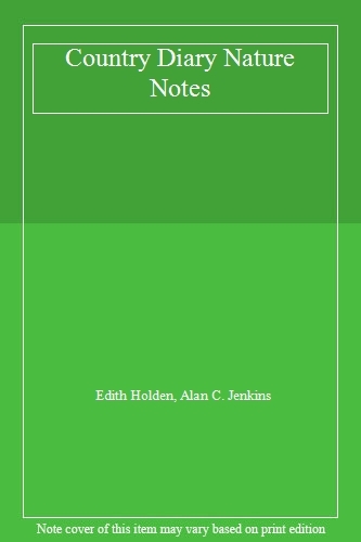 Country diary nature notes - notes, by