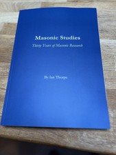 Masonic Studies, Thirty Years Of Masonic Research 
