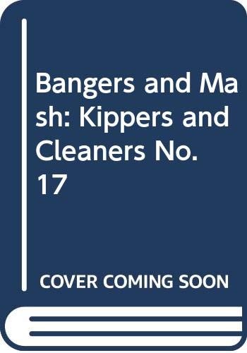 Bangers and mash the - bangers,