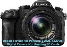 Repair Service For Panasonic DMC-FZ2000 Digital Camera Not Reading SD Cards