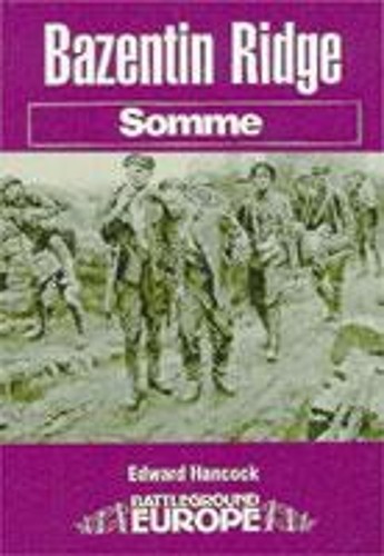 Bazentin ridge battleground - bazentin, (battleground