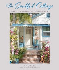 The Soulful Cottage: Creating a charming and personal home, O'Neill, Fifi, Very 