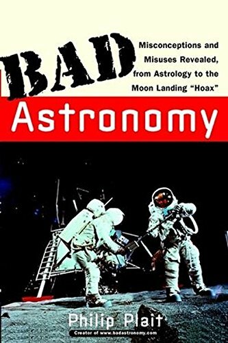 Bad astronomy misconceptions - bad,
