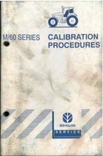 New Holland Tractor 8160 8260 8360 8560 & M100 M115 M135 M160 Calibration Manual