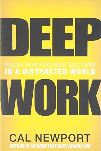 Deep work rules for focused - work:,
