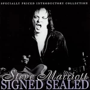Steve marriott signed sealed - signed,