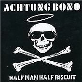 Half man biscuit - half,