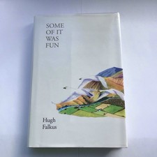 Falkus, Hugh Some of It Was