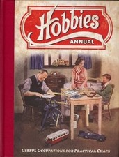 Hobbies Annual: Useful Occupations for Practical Chaps: The Home Craftsmans Jour