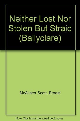 Neither lost nor stolen - neither, but