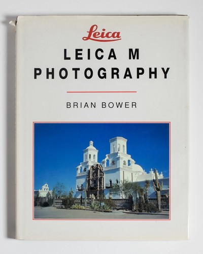 Leica photography bower - m, photography,