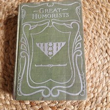 Half Hours With Great Humorists the Choicest Humor of Great Writers HC Book