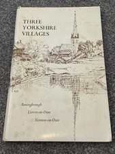 THREE YORKSHIRE VILLAGES Beningbrough, Linton-on-Ouse, Newton-on-Ouse BOOKLET