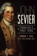 John Sevier: Tennessee's First