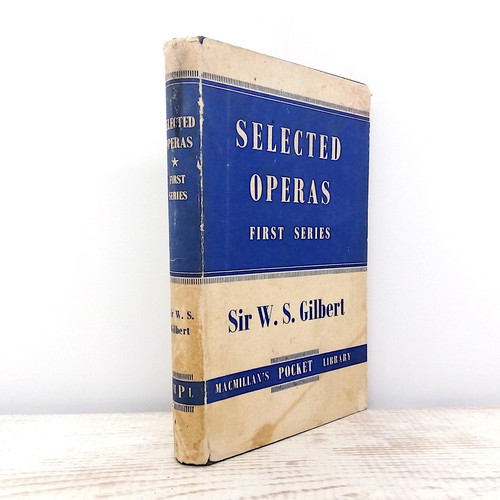 Selected operas s - selected, gilbert
