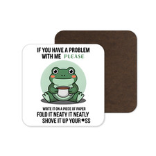 If You Have A Problem... Frog