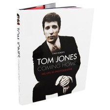 Tom Jones A Life In Pictures-