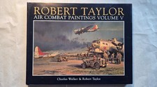 Robert Taylor Air Combat Paintings Volume V SIGNED Aviation Art WW2 RAF