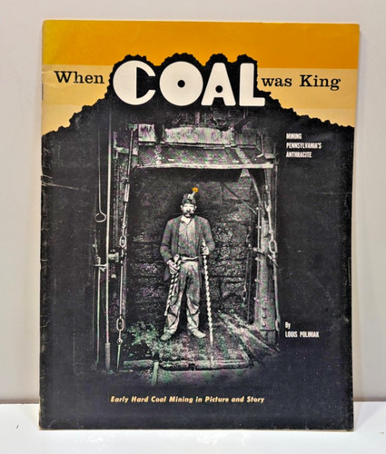 When coal was king - when,