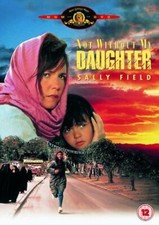 Not Without My Daughter DVD (2005) Sally Field, Gilbert (DIR) cert 15