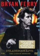 Bryan Ferry - Dylanesque Live - The London Sessions (DVD) Bryan Ferry