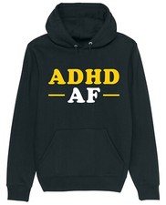 ADHD Af Hoodie Funny Joke