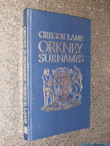 Orkney surnames lamb gregor - orkney,