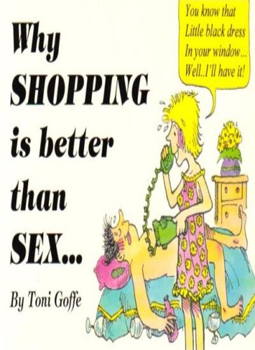 Why shopping better than - why,