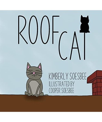 Roof cat kimberly soesbee - kimberly,