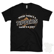 WHERE THERE'S A TIPPERS... T-SHIRT name surname funny family gift idea