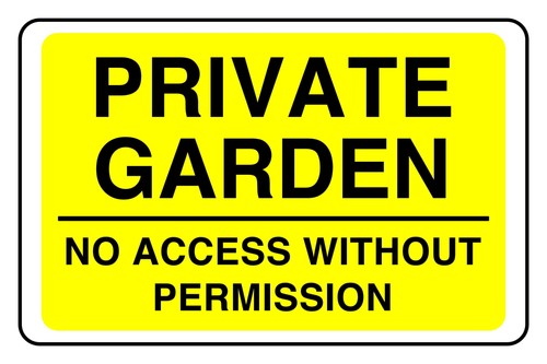 Private garden safety sign - garden,