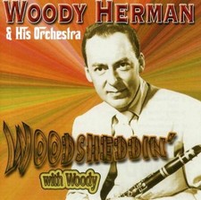 Woody Herman - Woodsheddin'