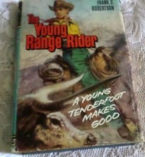The Young Range Rider,Frank.C.Robertson.Collins, USED,Hback Book, DJ.
