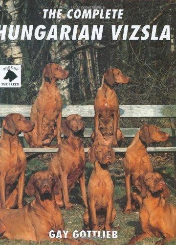 The complete hungarian vizsla - the,