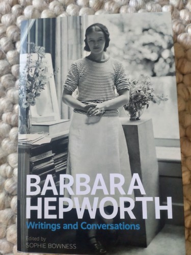 Barbara hepworth writings and - writings,