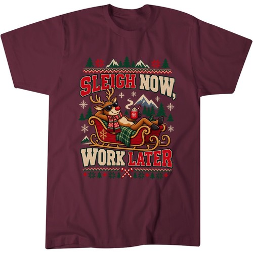 Sleigh now work later funny - sleigh,