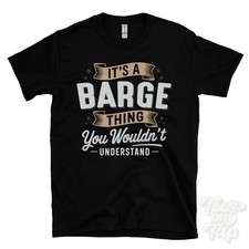 IT'S A BARGE THING YOU