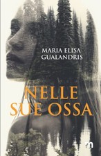 Nelle sue ossa (L'apprendista repor..., Gualandris, Mar