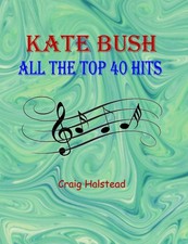 Kate Bush: All the Top 40 Hits