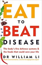 Eat to Beat Disease: The
