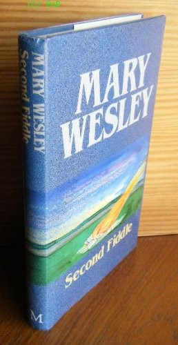 Second fiddle mary wesley - fiddle-mary,